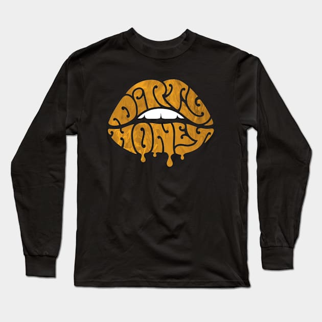 DIRTY HONEY Long Sleeve T-Shirt by ABI SEMAR